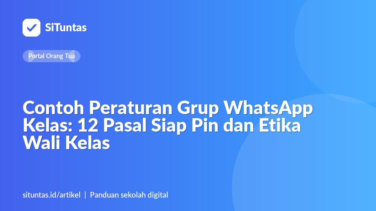 Sampul artikel: Contoh Peraturan Grup WhatsApp Kelas: 12 Pasal Siap Pin dan Etika Wali Kelas