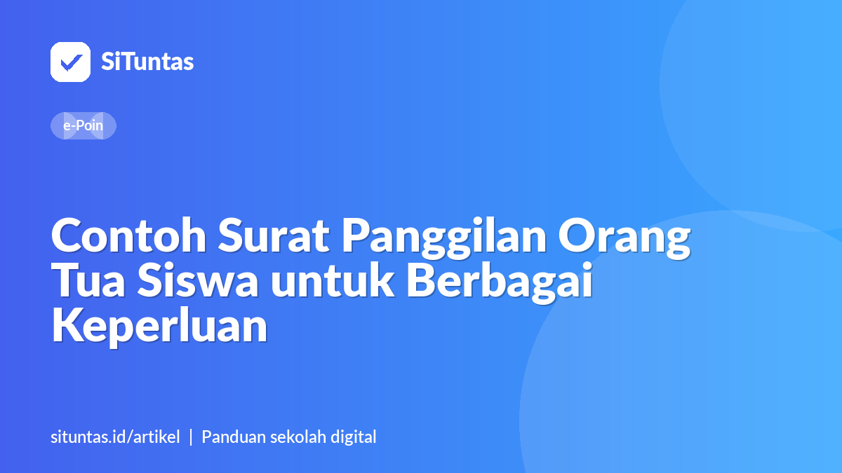 Sampul artikel: Contoh Surat Panggilan Orang Tua Siswa untuk Berbagai Keperluan