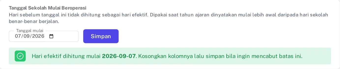 Kartu Tanggal Sekolah Mulai Beroperasi dengan isian Tanggal mulai, tombol Simpan, dan keterangan hijau hari efektif dihitung mulai 2026-09-07