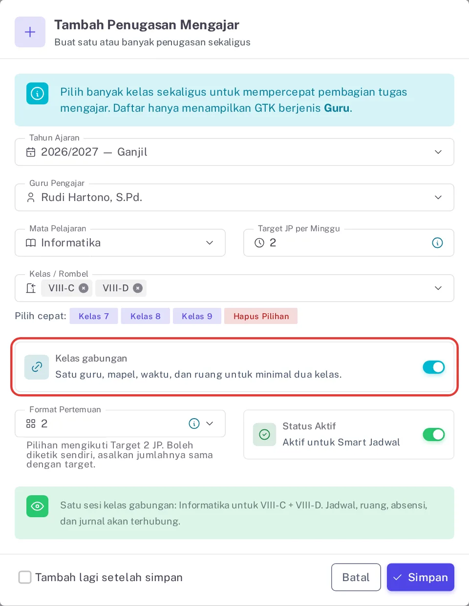 Form Tambah Penugasan Mengajar untuk Informatika 2 JP di VIII-C dan VIII-D dengan sakelar Kelas gabungan menyala