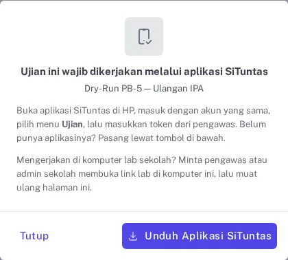 Dialog siswa di browser biasa: ujian wajib dikerjakan melalui aplikasi SiTuntas